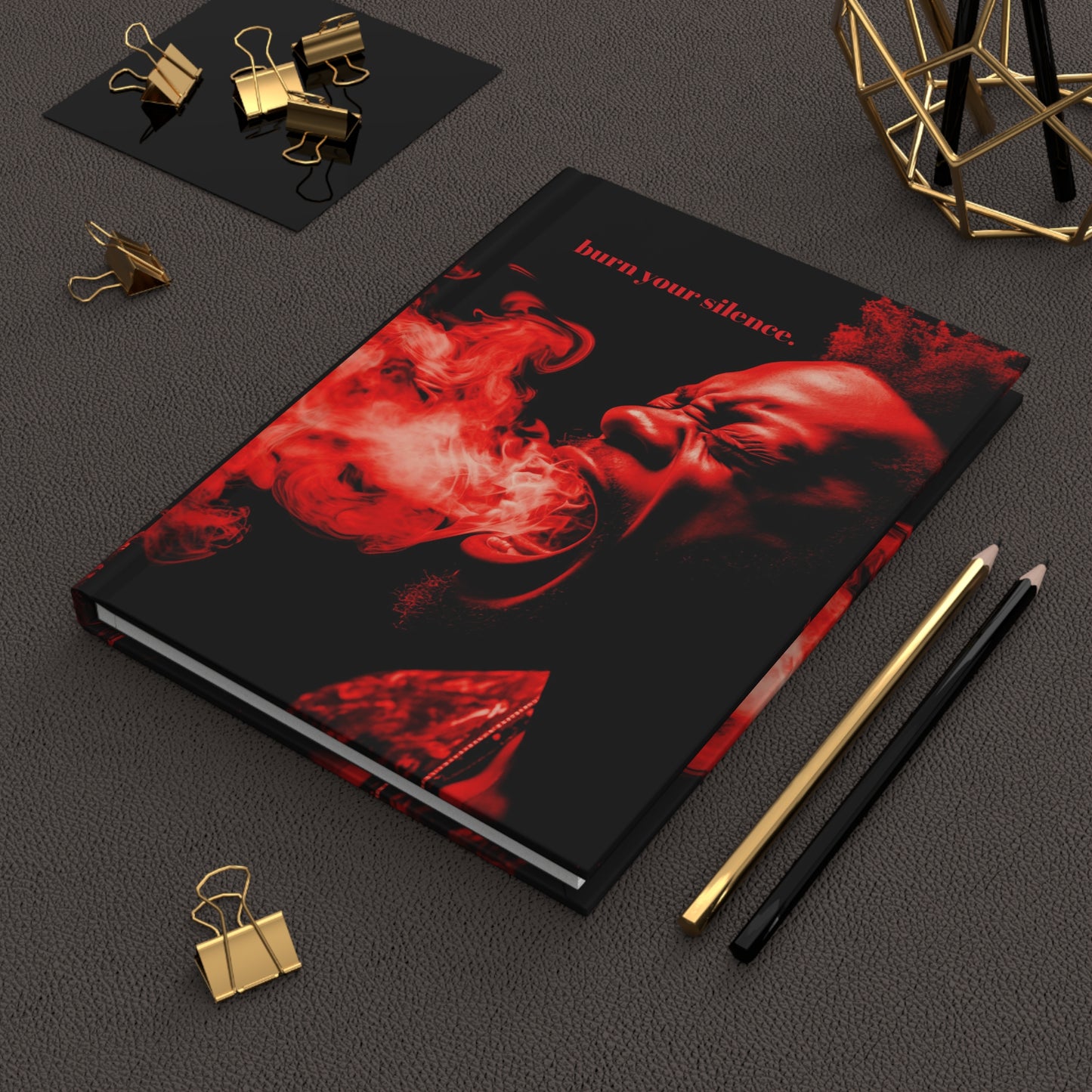 Burn Your Silence Hardcover Journal